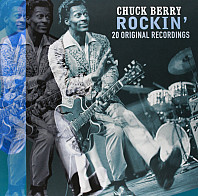 Chuck Berry - Rockin' (20 Original Recordings)