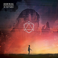 Odesza - In Return
