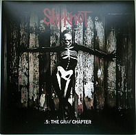 Slipknot - .5: The Gray Chapter