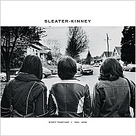 Sleater-Kinney - Start Together // 1994 - 2006