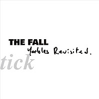 The Fall - Schtick: Yarbles Revisited