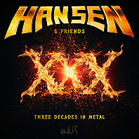 Hansen & Friends - XXX (Three Decades In Metal)