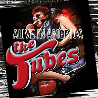 The Tubes - Alive in America