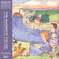 The Magnetic Fields - The Wayward Bus / Distant Plastic Trees