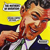 The Mothers - Weasels Ripped My Flesh