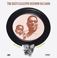 The Dizzy Gillespie Reunion Big Band - 20th And 30th Anniversary