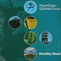 Peter Green Splinter Group - Destiny Road