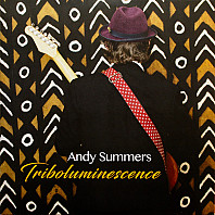 Andy Summers - Triboluminescence