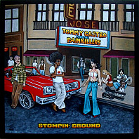 Tommy Castro And The Painkillers - Stompin’ Ground