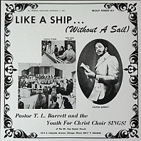 Pastor T. L. Barrett - Like A Ship... (Without A Sail)