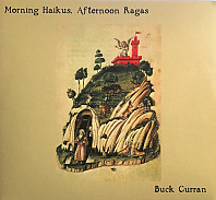 Buck Curran - Morning Haikus, Afternoon Ragas