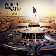Waylon (3) - The World Can Wait