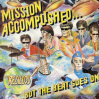 The Rezillos - Mission Accomplished…But The Beat Goes On