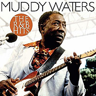 Muddy Waters - The R&B Hits