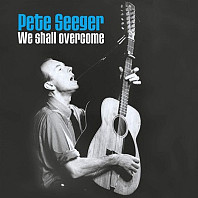 We Shall Overcome [80th Birthday Collector's Edition]