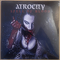 Atrocity - Spell Of Blood
