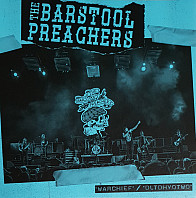 The Bar Stool Preachers - Warchief / Dltdhyotwo