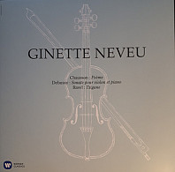 Ginette Neveu - Poème / Sonata Pour Violon Et Piano / Tzigane