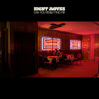 Night Moves (3) - Can You Really Find Me
