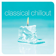 Various Artists - Classical Chillout