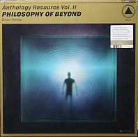 Dean Hurley - Anthology Resource Vol. II: Philosophy Of Beyond