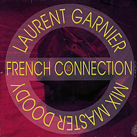 Laurent Garnier - As French Connection