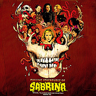 Various Artists - Chilling Adventures Of Sabrina (Original Television Score And Soundtrack Season One)