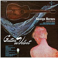George Barnes And His Octet - Guitar In Velvet