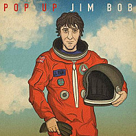 Jim Bob (2) - Pop Up Jim Bob