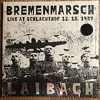 Bremenmarsch (Live At Schlachthof 12. 10. 1987)