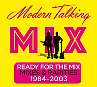 Ready For The Mix (Mixes & Rarities 1984-2003)
