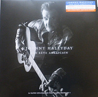 Johnny Hallyday - Son Rêve Américain (La Bande Originale Du Film 