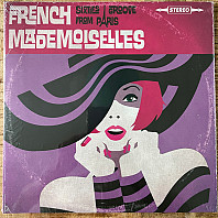 French Mademoiselles - Sixties Groove From Paris