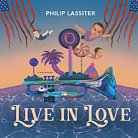 Philip Lassiter - Live In Love