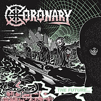 Coronary - The Future is Now