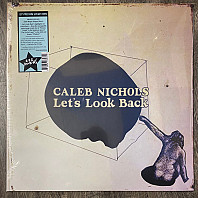 Caleb Nichols - Let's Look Back