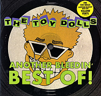 Toy Dolls - Another Bleedin' Best Of!