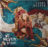 Candy Dulfer - We Never Stop