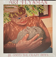 Art Feynman -  Be Good The Crazy Boys