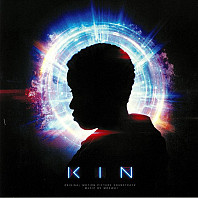 Kin (Original Motion Picture Soundtrack)