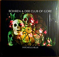 Bohren & Der Club Of Gore - Patchouli Blue
