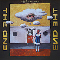The End (72) - Why Do You Mourn