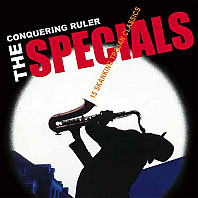The Specials - Conquering Ruler