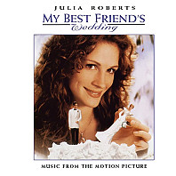 Various Artists - My Best Friend's Wedding (Music From The Motion Picture)