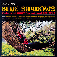 Blue Shadows - Underrated KENT Recordings, 1958-1962