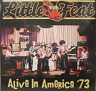Little Feat - Alive In America '73