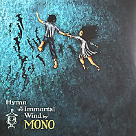 Mono (7) - Hymn To The Immortal Wind