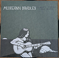 Muireann Bradley - I Left These Old Blues