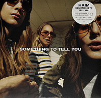 Haim (2) - Something To Tell You