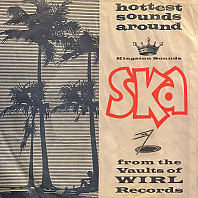 Ska From The Vaults Of WIRL Records